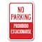 Signmission No Parking / Prohibido Estacionarse 12inx18in Heavy Gauges, A-1218 Bilingual - Spanish -No Prohibido A-1218 Bilingual - Spanish -No Prohibido - alternate 1